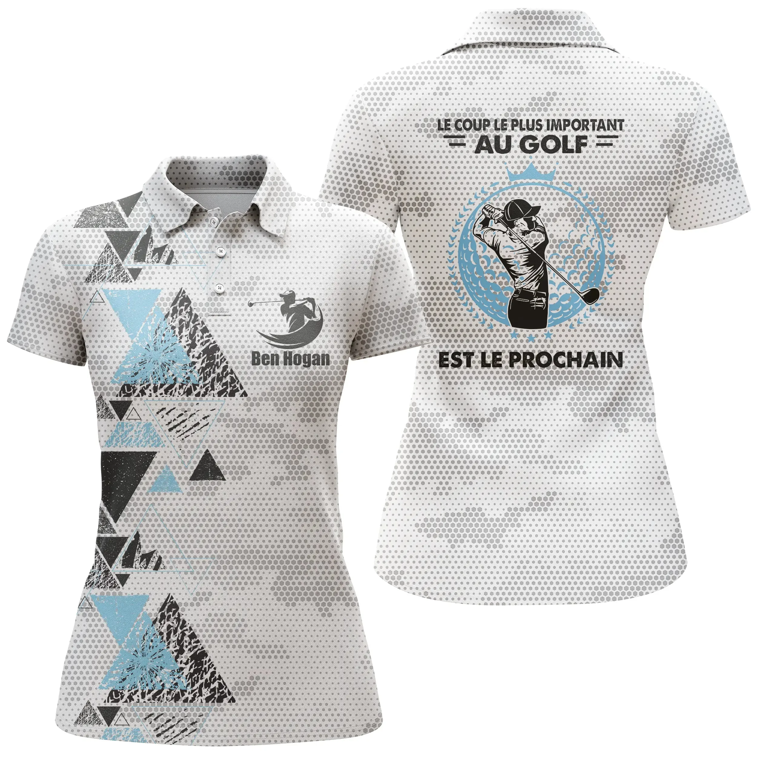 Cadeau Original Golfeur Golfeuse, Polo de Sport Personnalisé Homme Femme, Polo à Séchage Rapide, Le Coup Le Plus Important Au Golf Est Le Prochain - CTS12052213