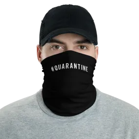 #QUARANTINE Hashtag Neck Gaiter